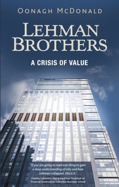 Lehman Brothers - A Crisis of Value