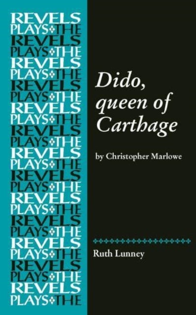 Dido, Queen of Carthage - By Christopher Marlowe