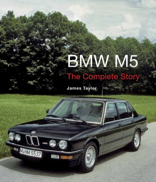 BMW M5 - The Complete Story
