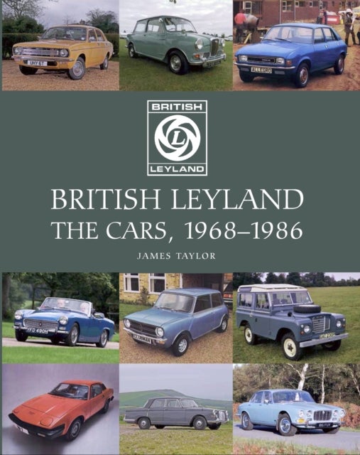 British Leyland - The Cars, 1968-1986