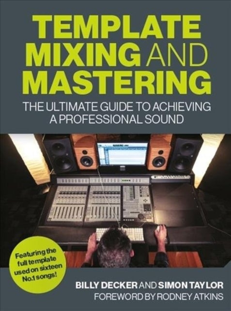 Template Mixing and Mastering - The Ultimate Guide to Achieving a Professional Sound