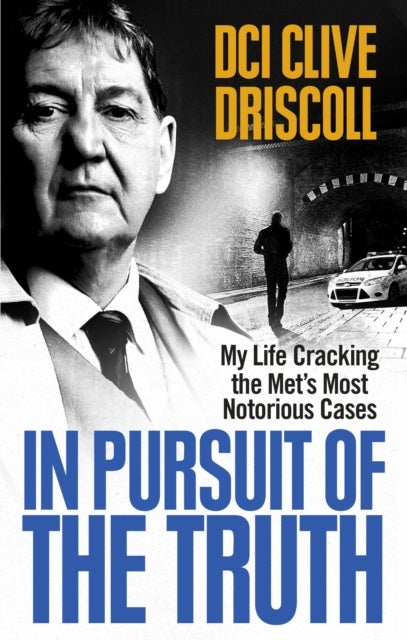 In Pursuit of the Truth - My life cracking the Met’s most notorious cases (subject of the ITV series, Stephen)