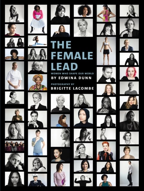 The Female Lead - Women Who Shape Our World