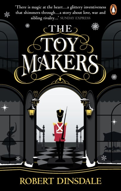 The Toymakers - This Christmas, be completely swept into the magic of this enchanting and utterly gripping book