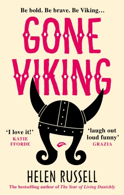 Gone Viking - The laugh out loud debut novel from the bestselling author of The Year of Living Danishly