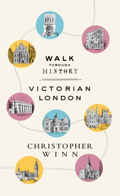 Walk Through History - Discover Victorian London