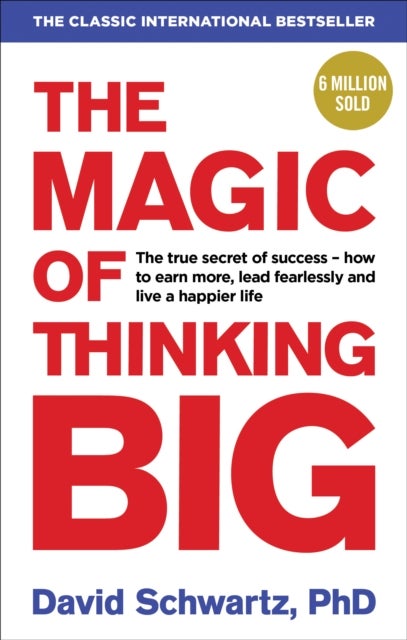 The Magic of Thinking Big - vidsynthetens magiske virkninger