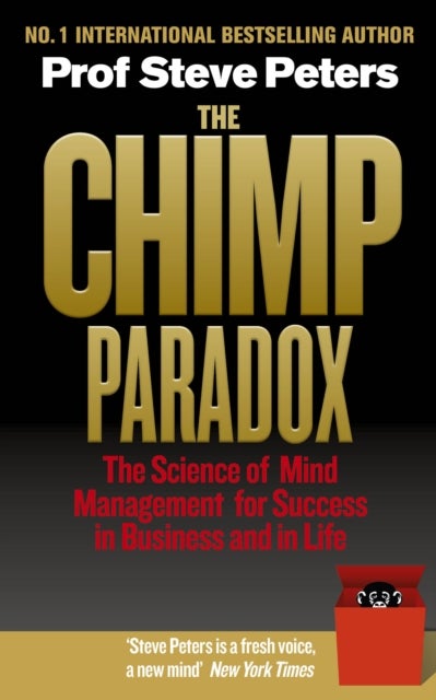 The Chimp Paradox - The Acclaimed Mind Management Programme to Help You Achieve Success, Confidence and Happiness