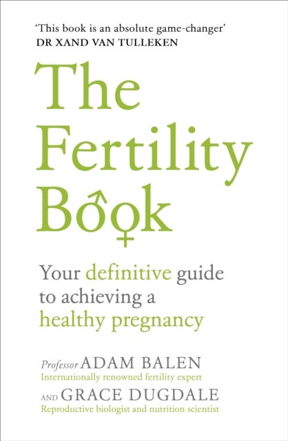 The Fertility Book - Your definitive guide to achieving a healthy pregnancy