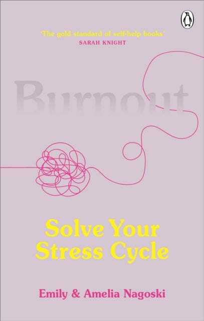 Burnout - Solve Your Stress Cycle