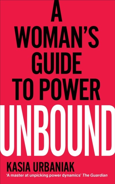 Unbound - A Woman’s Guide To Power