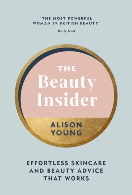 The Beauty Insider - Effortless Skincare and Beauty Advice that Works
