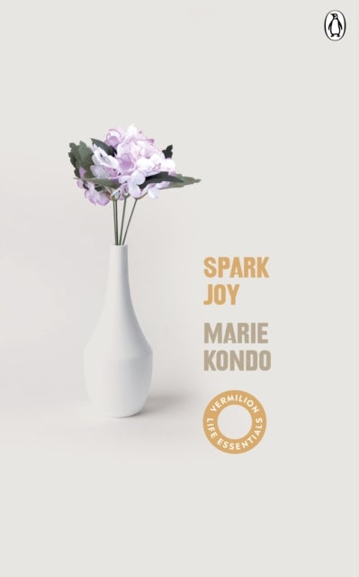 Spark Joy - An Illustrated Guide to the Japanese Art of Tidying