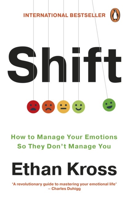 Shift - How to Manage Your Emotions so They Don’t Manage You