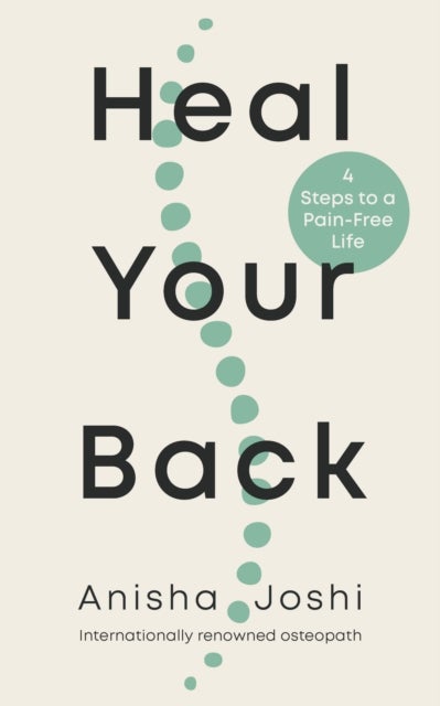Heal Your Back - 4 Steps to a Pain-free Life
