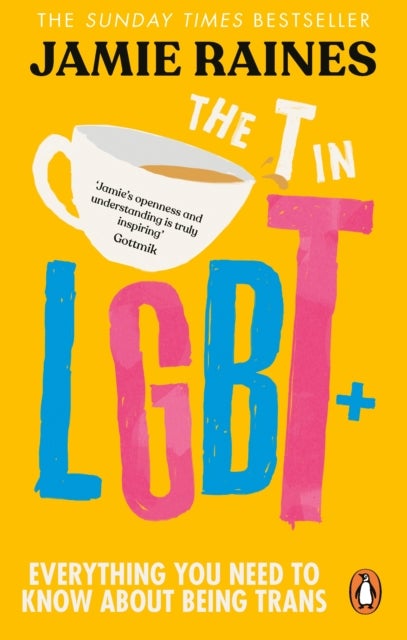 The T in LGBT - Everything you need to know about being trans