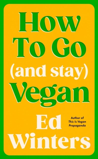 How to Go (and Stay) Vegan