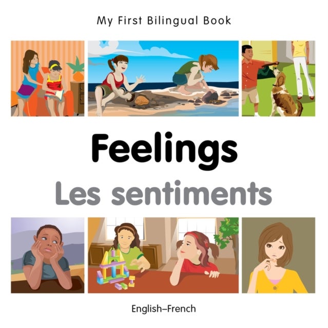 My First Bilingual Book -  Feelings (English-French)