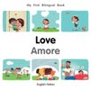 My First Bilingual Book¿Love (English¿Italian)
