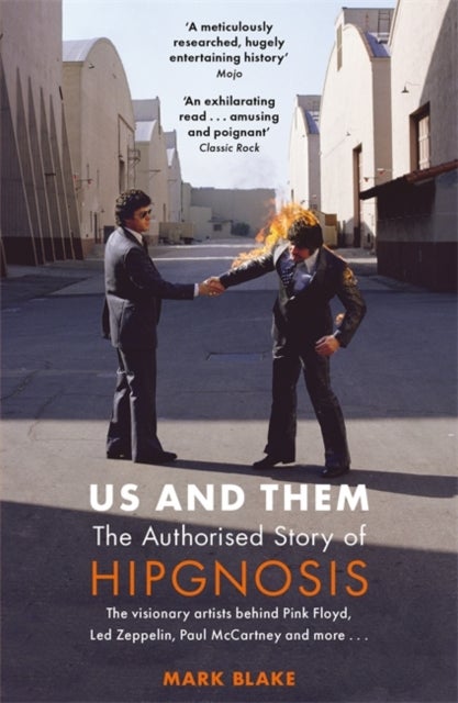 Us and Them: The Authorised Story of Hipgnosis - The visionary artists behind Pink Floyd and more...