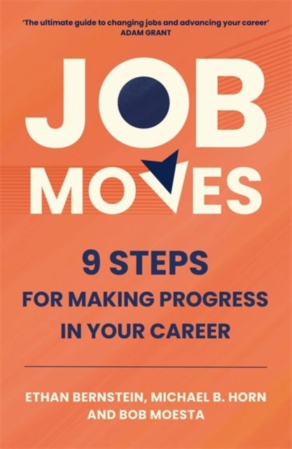 Job Moves - 9 Steps for Making Progress in Your Career