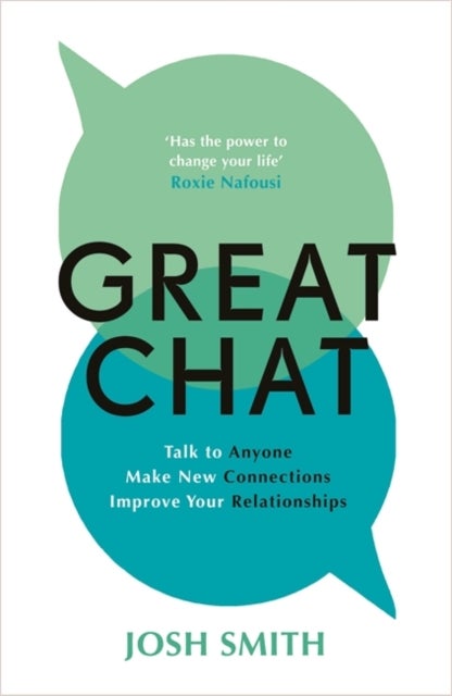 Great Chat - Talk to Anyone. Make New Connections. Improve Your Relationships