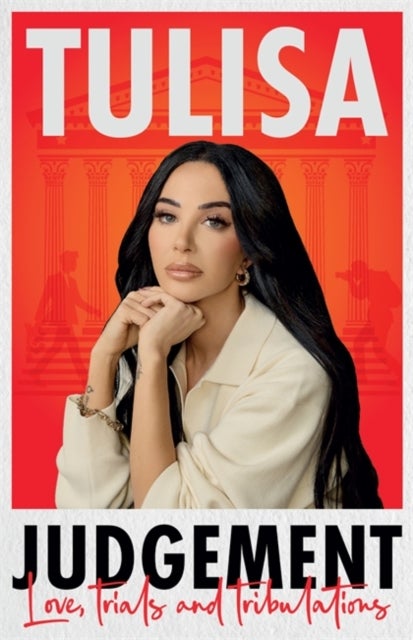 Judgement - The brutally honest memoir from N'Dubz star, Tulisa