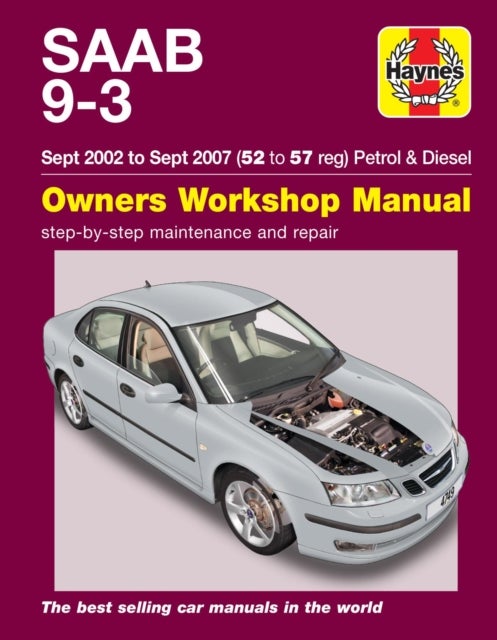 Saab 9-3 Petrol & Diesel (Sept 02 - Sept 07) Haynes Repair Manual - 45109