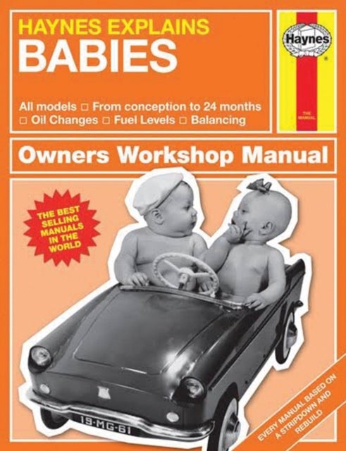 Haynes Explains Babies - Haynes Explains