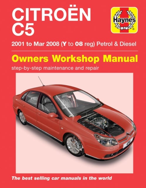 Citroen C5 Petrol & Diesel (01 - Mar 08) Haynes Repair Manual