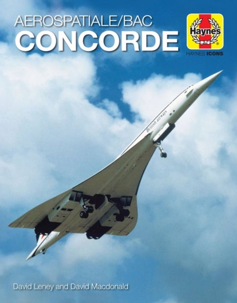 Haynes Icons Concorde - 1969 onwards (all models)