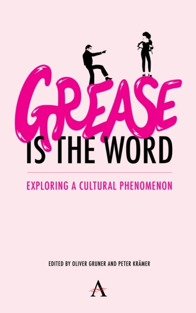 'Grease Is the Word' - Exploring a Cultural Phenomenon