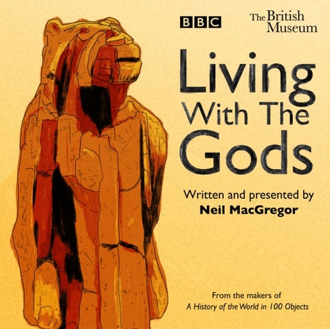 Living With The Gods - The BBC Radio 4 series