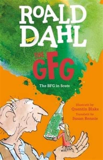 The GFG - The Guid Freendly Giant (The BFG in Scots)