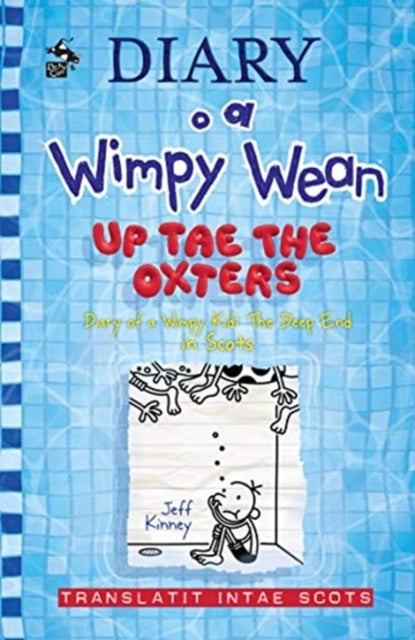 Diary o a Wimpy Wean: Up Tae the Oxters - Diary of a Wimpy Kid: The Deep End in Scots