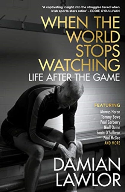 When the World Stops Watching - Life After the Game