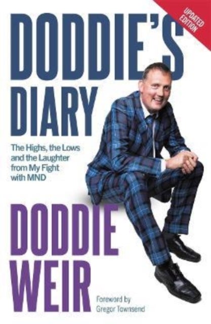 Doddie's Diary - The Highs, the Lows and the Laughter from My Fight with MND