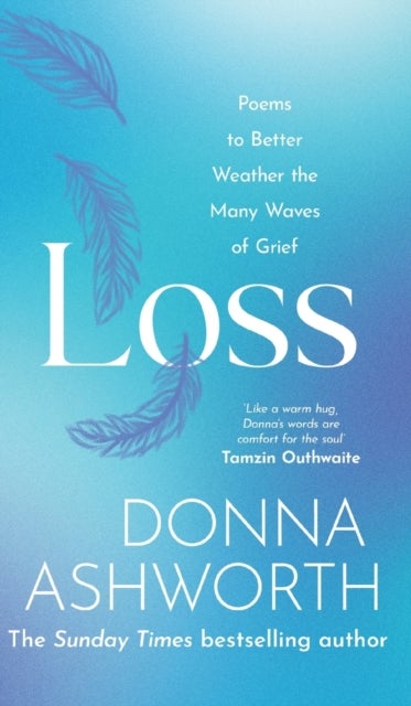 Loss - **The beautiful & fully updated collection of Loss publishes on 19th March**
