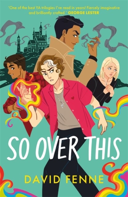So Over This - The electric finale to the queer YA trilogy