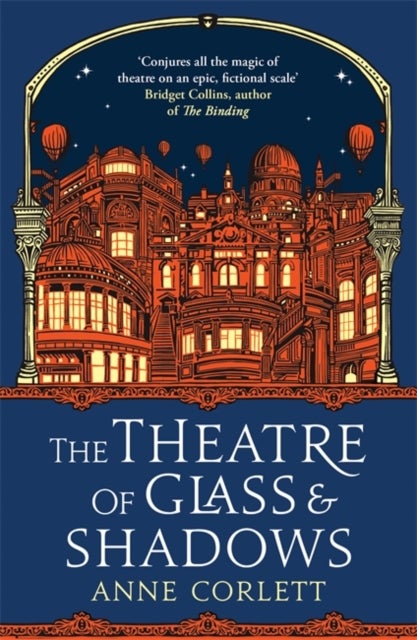 The Theatre of Glass and Shadows - the immersive novel about power and desire in a world where nothing is quite as it seems