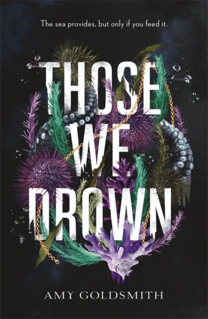 Those We Drown - Horror, fantasy and mythology that will pull you to the depths of the ocean