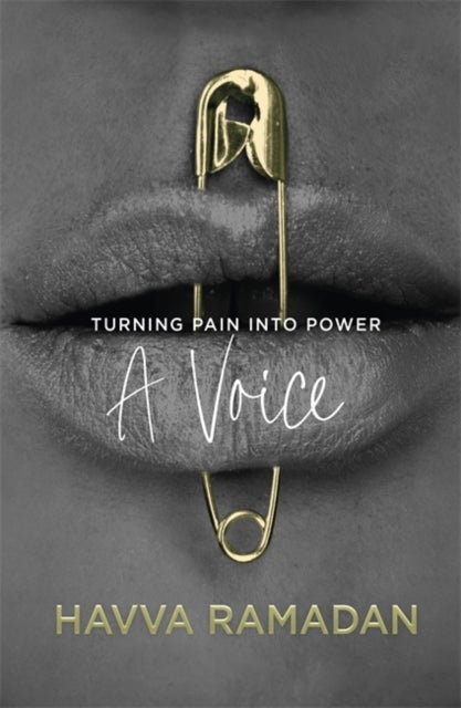 A Voice - Turning Pain into Power