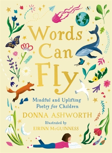 Words Can Fly - Uplifting poems for children from Sunday Times bestselling author Donna Ashworth