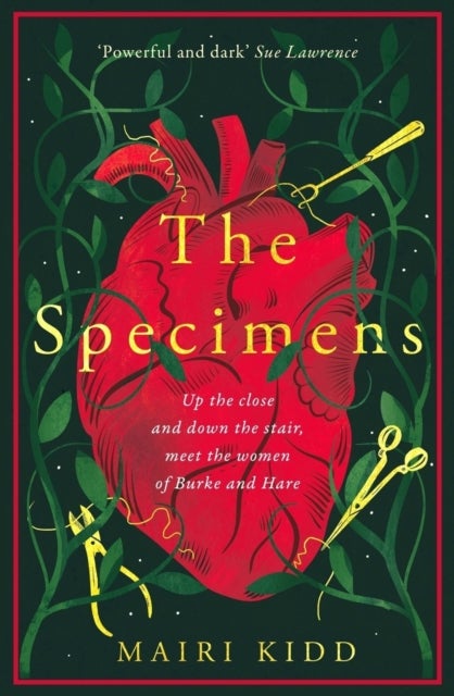 The Specimens - A bold retelling of Burke and Hare’s crimes from the women closest to the gruesome truth