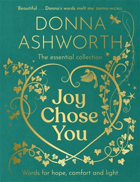Joy Chose You: Words for Hope, Comfort and Light - The instant Sunday Times bestseller & perfect gift for Mother's Day