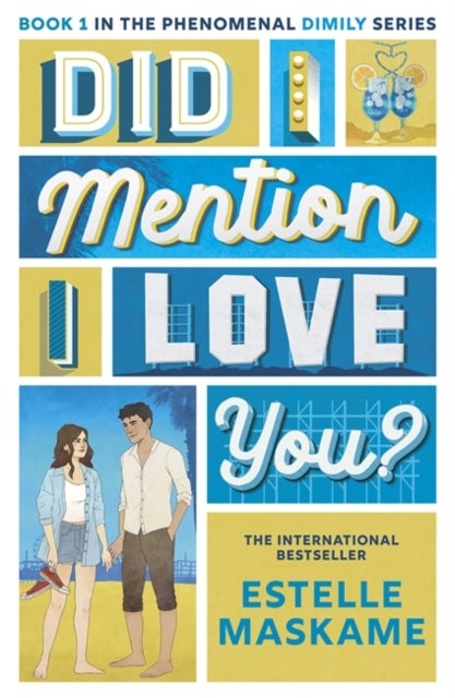 Did I Mention I Love You? (The DIMILY Series) - the perfect YA romance - secrets, forbidden love and family drama!