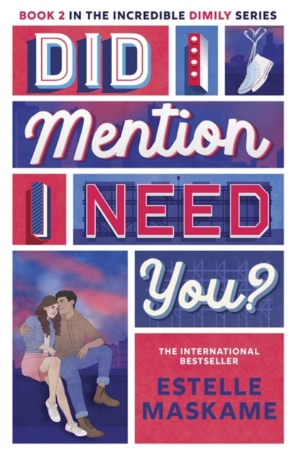 Did I Mention I Need You? (The DIMILY Series) - discover what happens next in Eden and Tyler's incredible YA love story