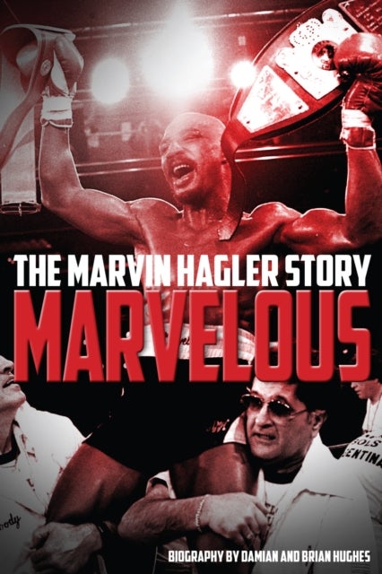 Marvelous - The Marvin Hagler Story