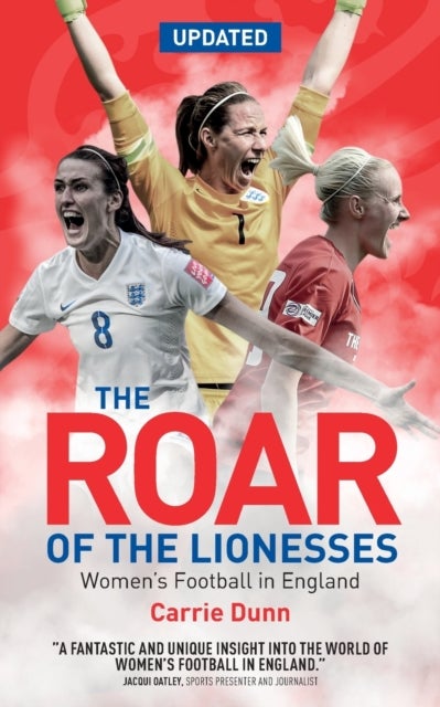 The Roar of the Lionesses - Women's Football in England