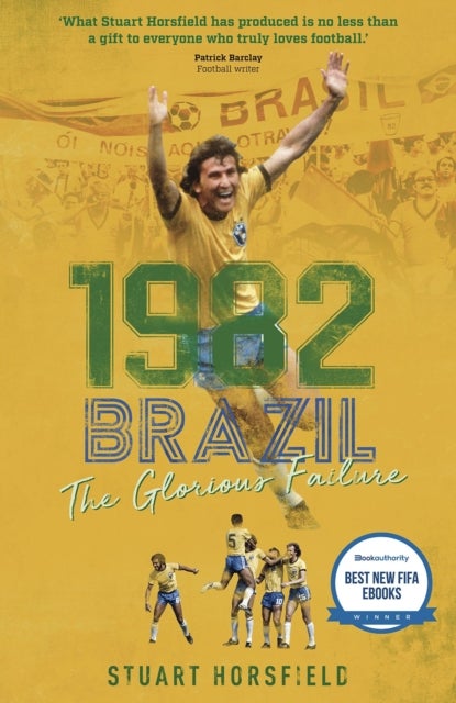 1982 Brazil - The Glorious Failure